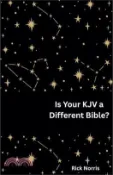 【三民網路書店】Is Your KJV a Different Bible? 作者：Rick Norris