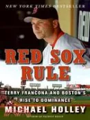 【三民網路書店】Red Sox Rule: Terry Francona and Boston's Rise to Dominance 作者：Michael Holley