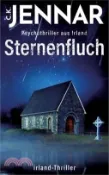 【三民網路書店】Sternenfluch: Ein mystischer Psychothriller aus Irland 作者：C. K. Jennar