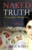 【三民網路書店】Naked Truth or Equality, the Forbidden Fruit 作者：Carrie Hayes