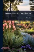 【三民網路書店】Immature Citrus Fruit 作者：R. E. [From Old Catalog] Rose