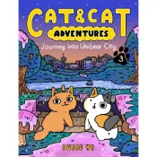 Cat & Cat Adventures: Journey Into Unibear City (Book 3)(graphic novel)/Susie Yi【禮筑外文書店】