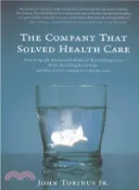 【三民網路書店】The Company That Solved Health Care ─ How Serigraph Dramatically Reduced Skyrocketing Costs While Providing Better Care, and How Every Company Can Do the Same 作者：John Torinus