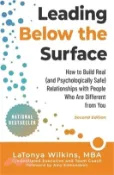 【三民網路書店】Leading Below the Surface: How to Build Real (and Psychologically Safe) Relationships with People Who Are Different from You 作者：Latonya Wilkins