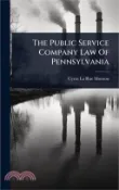 【三民網路書店】The Public Service Company Law Of Pennsylvania