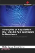【三民網路書店】Strengths of Regulation (EU) 2018/1725 applicable in Honduras 作者：Melba Aurora Rivera Reyes