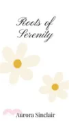【三民網路書店】Roots of Serenity 作者：Aurora Sinclair