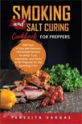 【三民網路書店】Smoking and Salt Curing Cookbook FOR PREPPERS: 2000 Days of Easy and Delicious Homemade Recipes for Jerky, Fruit, Vegetables, and Herbs to Be Prepared 作者：Teresita Vargas