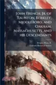 【三民網路書店】John French, Jr. of Taunton, Berkley, Middleboro, and Oakham, Massachusetts, and his Descendants 作者：Henry B. 1877-1923 Wright
