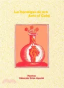 【三民網路書店】Las Horthigos De Oro Ants of Gold 作者：Eduardo Urios-Aparisi