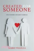 【三民網路書店】Created for Someone: What the Bible Says About Marriage 作者：Mario Villella