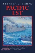 【三民網路書店】Pacific LST: A Gallant Ship and Her Hardworking Coast Guard Crew at the Invasion of Okinawa Revised Edition 作者：Stephen C. Stripe