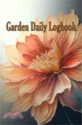 【三民網路書店】Garden Daily Logbook: Indoor and Outdoor Garden Tracker for beginners and avid gardeners, Flowers, Fruit, Vegetable Planting and Care instru 作者：Brade Publishing