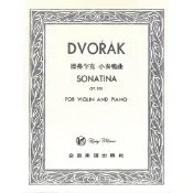 【凱翊︱全音】德弗乍克：小奏鳴曲-作品100 Dvorak Sonatina Op.100