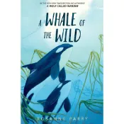 A Whale of the Wild/Rosanne Parry【禮筑外文書店】