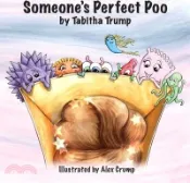 【三民網路書店】Someone's Perfect Poo 作者：Tabitha Trump