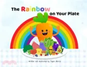 【三民網路書店】The rainbow on your plate 作者：Tegan Morris