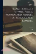 【三民網路書店】French nursery rhymes, poems, rounds and riddles, for schools and families; 作者：C. B