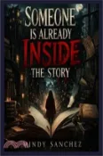 【三民網路書店】Someone Is Already Inside the Story 作者：Mindy Sanchez