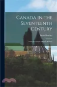 【三民網路書店】Canada in the Seventeenth Century: From the French of Pierre Boucher 作者：Pierre Boucher