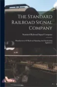 【三民網路書店】The Standard Railroad Signal Company: Manufacturers Of Railroad Signaling And Interlocking Appliances