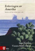 Kobo Erövringen av Amerika : Spanien och Nya världen 1492-1600