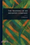 【三民網路書店】The Training of an Infantry Company 作者：E. Kirkpatrick (Edward)