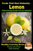 Kobo Foods That Heal Naturally - Lemon - Natural Healing through Fruit and Vegetables