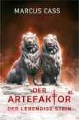 【三民網路書店】Der lebendige Stein (Der Artefaktor Buch 1): Eine Historische Portal Progression-Fantasy Serie 作者：Marcus Cass