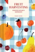 【三民網路書店】Pocket Nature: Fruit Harvesting: Discover Nature's Abundance 作者：Sara Bir
