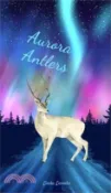 【三民網路書店】Aurora Antlers 作者：Linda Leevike