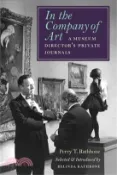 【三民網路書店】In the Company of Art: A Museum Director's Private Journals 作者：Perry T. Rathbone