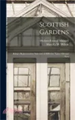 【三民網路書店】Scottish Gardens; Being a Representative Selection of Different Types, old and New 作者：Herbert Eustace Maxwell