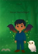 【三民網路書店】Oscar Nachtflügel: Ein fantastisches Kinderbuch über Licht, Schatten, Freundschaft und Mobbing 作者：Aurora Feder