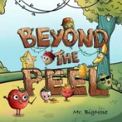 【三民網路書店】Beyond the Peel: A Fruit Story for Teaching Children to Value Inner Qualities over Surface Judgments 作者：Mr Bignose