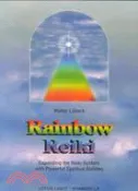 【三民網路書店】Rainbow Reiki ─ Expanding the Reiki System With Powerful Spiritual Abilities 作者：Walter Lubeck