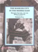 【三民網路書店】The Mamluk City in the Middle East ― History, Culture, and the Urban Landscape 作者：Nimrod Luz
