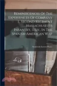 【三民網路書店】Reminiscences Of The Experiences Of Company L, Second Regiment Massachusetts Infantry, U.s.v., In The Spanish-american War 作者：Frederick Everett Pierce