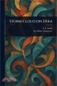 【三民網路書店】Storm Cloud on Deka 作者：E. E. Smith (Edward Elmer)