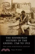 【三民網路書店】The Edinburgh History of the Greeks, 1768 to 1913 ─ The Long Nineteenth Century 作者：Thomas Gallant