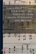 【三民網路書店】Forty-Four French Folk-Songs and Variants From Canada, Normandy, and Brittany 作者：Julien Tiersot