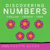 【三民網路書店】Discovering Numbers: English * French * Cree 作者：Neepin Auger