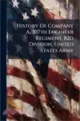 【三民網路書店】History Of Company A, 307th Engineer Regiment, 82d Division, United States Army 作者：Anonymous