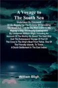【三民網路書店】A Voyage to the South Sea; Undertaken by command of His Majesty for the purpose of conveying the bread-fruit tree to the West Indies in His Majesty's 作者：William Bligh