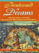 【三民網路書店】Boulevard of Dreams ― A Pictorial History of El Portal, Biscayne Park, Miami Shores and North Miami 作者：Seth H. Bramson
