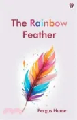 【三民網路書店】The Rainbow Feather 作者：Fergus Hume