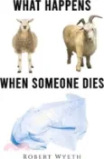 【三民網路書店】What Happens When Someone Dies 作者：Robert Wyeth