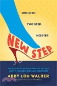 【三民網路書店】New Step: The Making of an Entrepreneur and Her Multi-Million Dollar Company 作者：Abby Walker