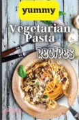 【三民網路書店】Yummy Vegetarian Pasta Recipes: Whether you are looking for a wholesome breakfast, lunch, dinner or snack ideas, these recipes will have your kids ask 作者：Emily Soto