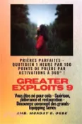 【三民網路書店】Greater Exploits - 9 - Prières parfaites - 1 heure quotidienne par 100 points de prière par: activations à 360° ! pour les exploits en soi, dans la fa 作者：Ambassador Monday O. Ogbe